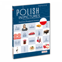 Polish in pictures. Dictionary, Phrasebook, Grammar./Polski w obrazkach. Słownik, rozmówki, gramatyka