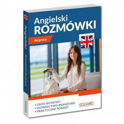 Angielski. Rozmówki do pracy