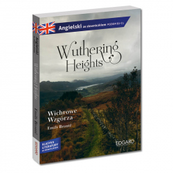 Wuthering Heights/Wichrowe wzgórza - adaptacja klasyki ze słowniczkiem