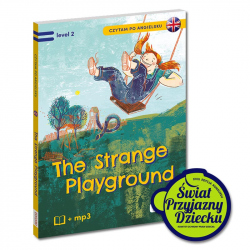Czytam po angielsku. The Strange Playground/Tajemniczy plac zabaw