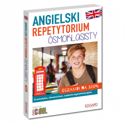 Angielski. Repetytorium ósmoklasisty. Egzamin na 100%