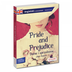 Pride and Prejudice/ Duma i uprzedzenie - Jane Austen. Adaptacja klasyki z ćwiczeniami - język angielski