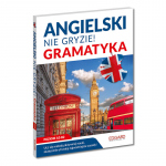 Angielski nie gryzie! Gramatyka (A2-B2) - opanuj angielską gramatykę!