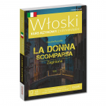 Włoski Kurs jezykowy z kryminałem. La Donna Scomparsa. Zaginiona (A2-B1)
