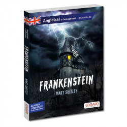 Angielski. Frankenstein. Adaptacja powieści z ćwiczeniami
