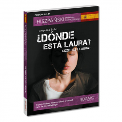 Hiszpański. Kryminał z ćwiczeniami. ¿Dónde está Laura?