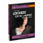 Hiszpański. Kurs językowy z kryminałem. ¿Dónde está Laura? (B1-B2) | EDGARD