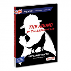 Angielski. The Hound of the Baskervilles/ Pies Baskerville'ów. Adaptacja klasyki z ćwiczeniami