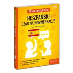 Planer językowy. Hiszpański. Czas na konwersacje