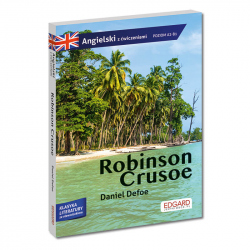Robinson Crusoe. Przypadki Robinsona Crusoe. Adaptacja klasyki z ćwiczeniami do nauki języka angielskiego