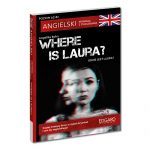 Angielski. Kryminał z ćwiczeniami. Where is Laura? (A2-B1) | EDGARD