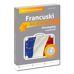Francuski Na wakacje. Audio Kurs dla początkujących (Książka + CD Audio)