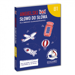 Angielski. Słowo do słowa. Dla średnio zaawansowanych. B1