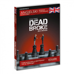 Angielski. Kryminał z ćwiczeniami. Dead Broke/Bez grosza