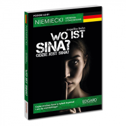 Niemiecki. Kryminał z ćwiczeniami. Wo ist Sina?/Gdzie jest Sina?