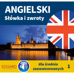 Angielski. Słówka i zwroty dla średnio zaawansowanych 1