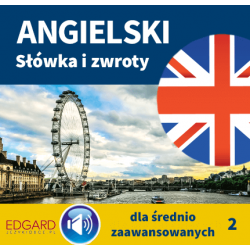 Angielski. Słówka i zwroty dla średnio zaawansowanych 2