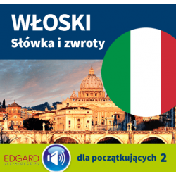 Włoski. Słówka i zwroty dla początkujących 2 (do pobrania)