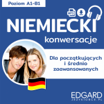 Niemiecki Konwersacje dla znających podstawy i średnio zaawansowanych | EDGARD