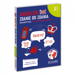 Angielski. Zdanie do zdania. Gramatyka dla początkujących. A1
