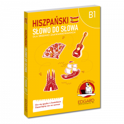 Hiszpański. Słowo do słowa. Dla średnio zaawansowanych. B1