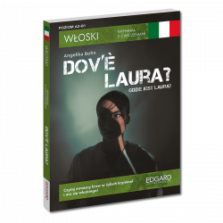 Włoski. Kryminał z ćwiczeniami. Dov’è Laura? Gdzie jest Laura?