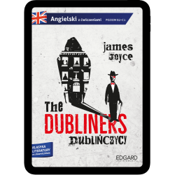 Angielski. The Dubliners. Dublińczycy. Adaptacja z ćwiczeniami (e-book pdf)