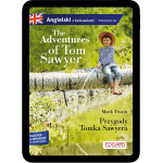 Angielski. The Adventures of Tom Sawyer. Przygody Tomka Sawyera. Adaptacja z ćwiczeniami (e-book pdf)