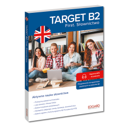 Angielski. Target B2. First. Słownictwo