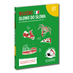 Włoski. Słowo do słowa. Dla średnio zaawansowanych. B1