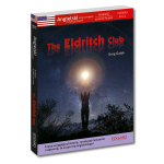 Angielski. Powieść science fiction z ćwiczeniami. The Eldritch Club
